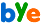 :bye: