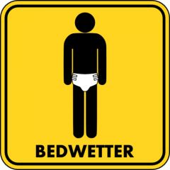 Bed wetter sign